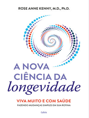cover image of A nova ciência da longevidade